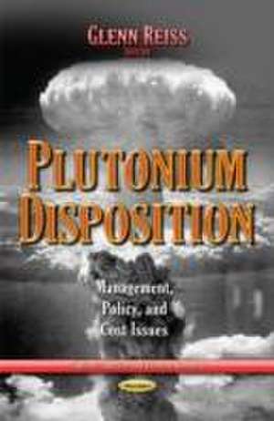 Plutonium Disposition de Glenn Reiss