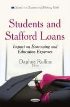 Students and Stafford Loans de Daphne Rollins