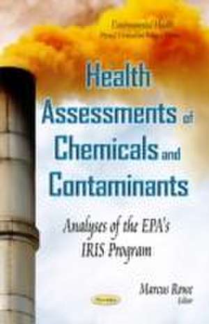 Health Assessments of Chemicals and Contaminants de Marcus Rowe