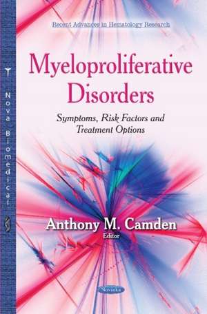 Myeloproliferative Disorders de Anthony M. Camden