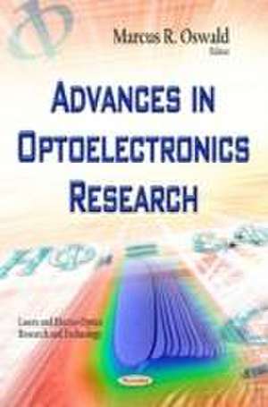 Advances in Optoelectronics Research de Marcus Oswald