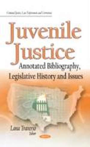 Juvenile Justice de Lana Traverso