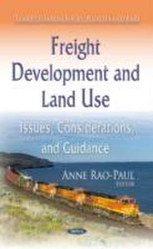 Freight Development and Land Use de Anne Rao-Paul