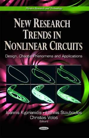 New Research Trends in Nonlinear Circuits de Ioannis Kyprianidis