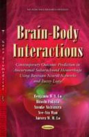 Brain-Body Interactions de Benjamin W. Y. Lo