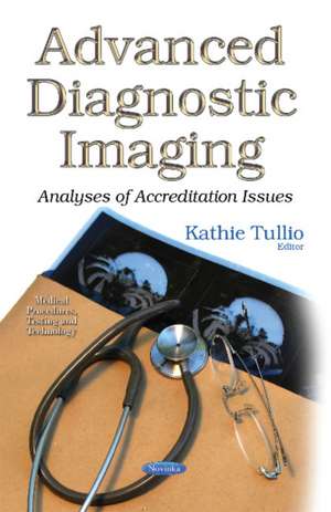 Advanced Diagnostic Imaging de Kathie Tullio