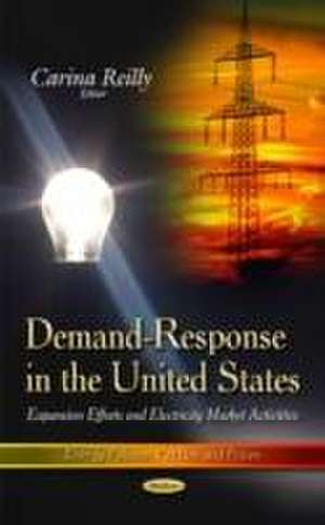 Demand-Response in the United States de Carina Reilly