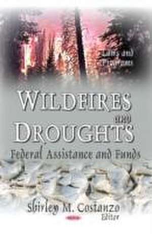 Wildfires and Droughts de Shirley M. Costanzo