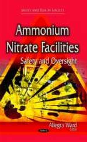 Ammonium Nitrate Facilities de Allegra Ward