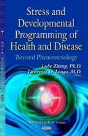 Stress & Developmental Programming of Health & Disease de Lubo Zhang