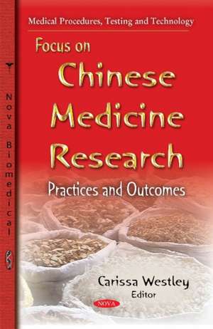 Focus on Chinese Medicine Research de Carissa Westley