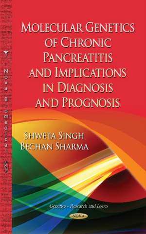 Sinha, S: Molecular Genetics of Chronic Pancreatitis de B Sharma