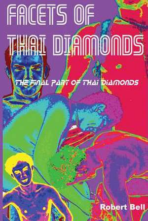 Facets of Thai Diamonds de Robert Bell