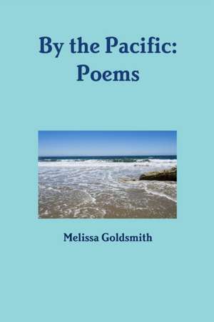 By the Pacific de Melissa Goldsmith