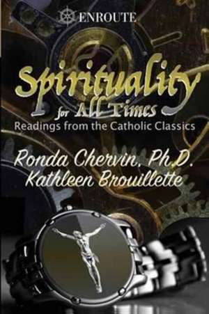 Spirituality for All Times de Ronda Chervin