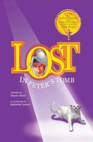 Lost in Peter's Tomb de Dianne Ahern