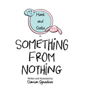 Something from Nothing de Damian Synadinos