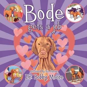 Bode Gets a Job de Bobby Moore