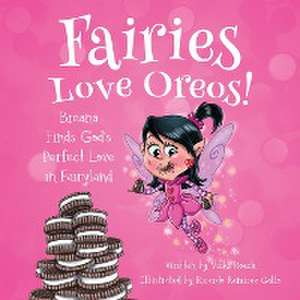 Fairies Love Oreos! de Vicki Roach