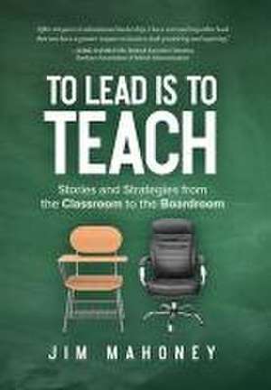 To Lead Is to Teach de Jim Mahoney