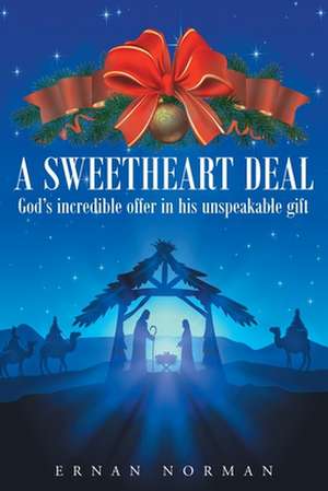 A Sweetheart Deal de Ernan Norman