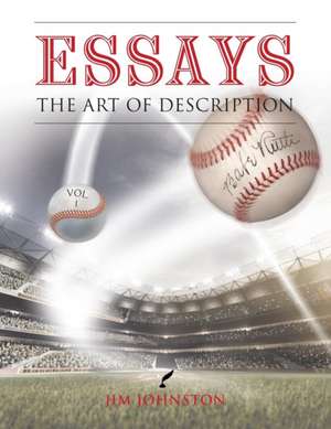 Essays The Art of Description de Jim Johnston