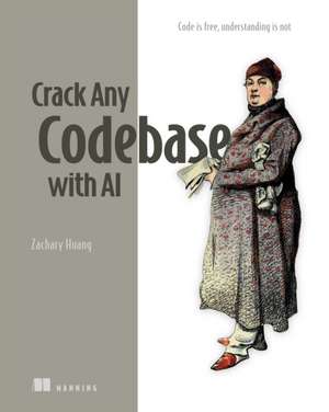 Crack Any Codebase with AI de Zachary Huang