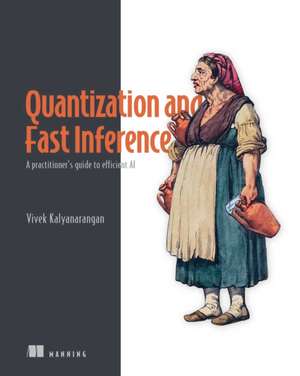 Quantization and Fast Inference de Vivek Kalyanarangan