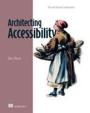 Architecting Accessibility de Christopher Porter