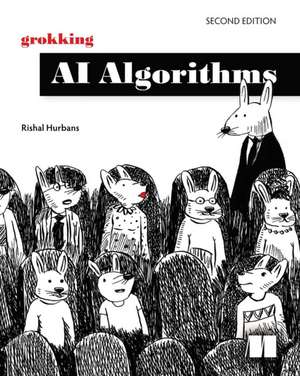 Grokking AI Algorithms, Second Edition de Rishal Hurbans