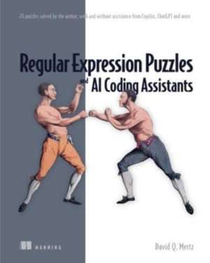 Regular Expression Puzzles and AI Coding Assistants de David Mertz