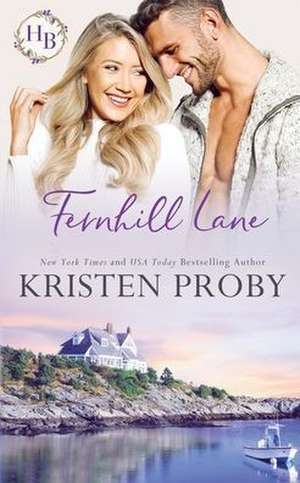 Fernhill Lane de Kristen Proby