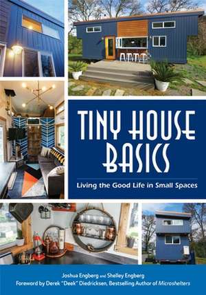 Tiny House Basics de Joshua Engberg