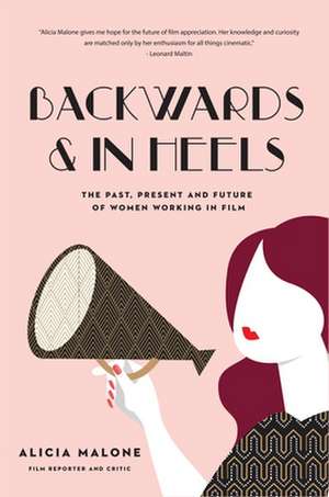 Backwards & in Heels de Alicia Malone