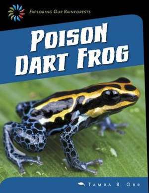 Poison Dart Frog de Tamra B. Orr