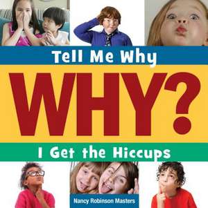 I Get the Hiccups de Nancy Robinson Masters