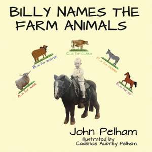 Billy Names The Farm Animals de John Pelham