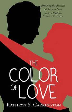 The Color of Love de Kathryn S. Carrington