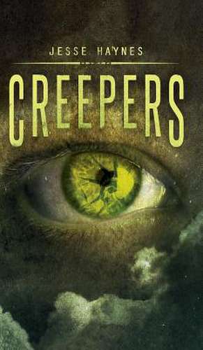 Creepers de Jesse Haynes