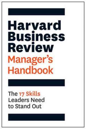 The Harvard Business Review Manager's Handbook