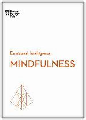 Mindfulness (HBR Emotional Intelligence Series) de Harvard Business Review