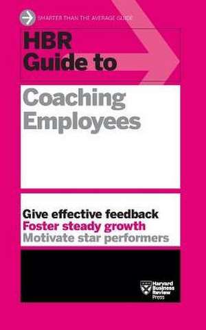 HBR Guide to Coaching Employees (HBR Guide Series) de Harvard Business Review