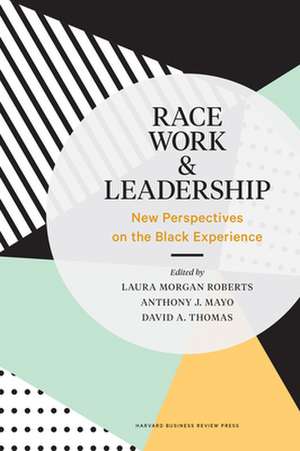 Race, Work, and Leadership de David A. Thomas