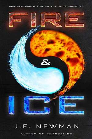 Fire & Ice de J. E. Newman