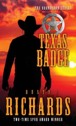 The Texas Badge de Dusty Richards