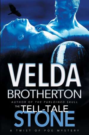 The Tell-Tale Stone de Velda Brotherton