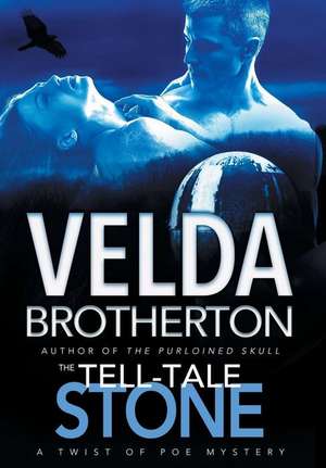 The Tell-Tale Stone de Velda Brotherton