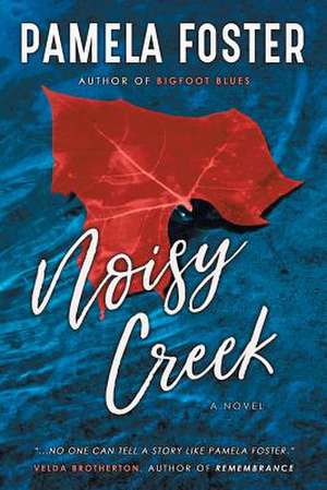 Noisy Creek de Pamela Foster