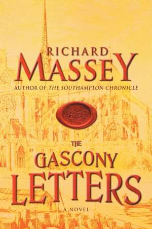 The Gascony Letters de Richard Massey