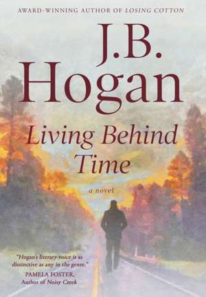 Living Behind Time de J. B. Hogan